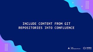Include Content from Git Repositories into Confluence (Bitbucket, GitHub, GitLab)