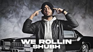 We Rollin - Shubh (Slowed & Reverb)