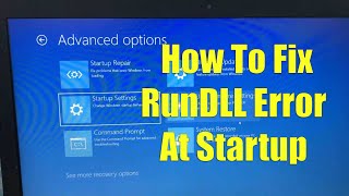 How To Fix RunDLL Error At Startup in Windows 10