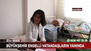 Büyükşehir Engelli Vatandaşların Yanında