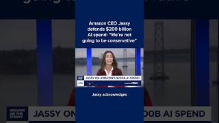 Amazon CEO Jassy defends $200 billion AI spend: 'We're not going to be conservative'