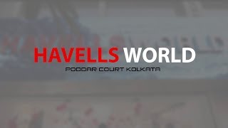 Havells World - Kolkata