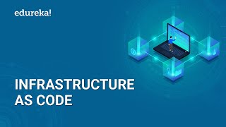 What is Infrastructure as Code(IaC)? | Infrastructure as Code Explained | DevOps Tutorial | Edureka