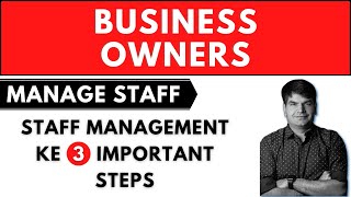 3 Staff Management Secrets Only Experts Know
