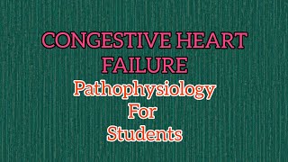 Congestive heart failure (CHF) || Pathophysiology|| for pharmacy students