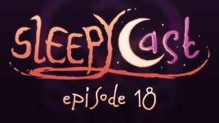 SleepyCast 18 - [Free-Bleeding Gorilla Girl]