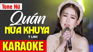 Karaoke Quán Nửa Khuya - Ý Linh | Tone Nữ | Võ Hoàng Karaoke
