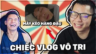 ( REACTION ) CƯỜI LỘN RUỘT VỚI CHIẾC VLOG VÔ TRI CỦA LÊ KHÔI VÀ TRẦN THÁI YEAH