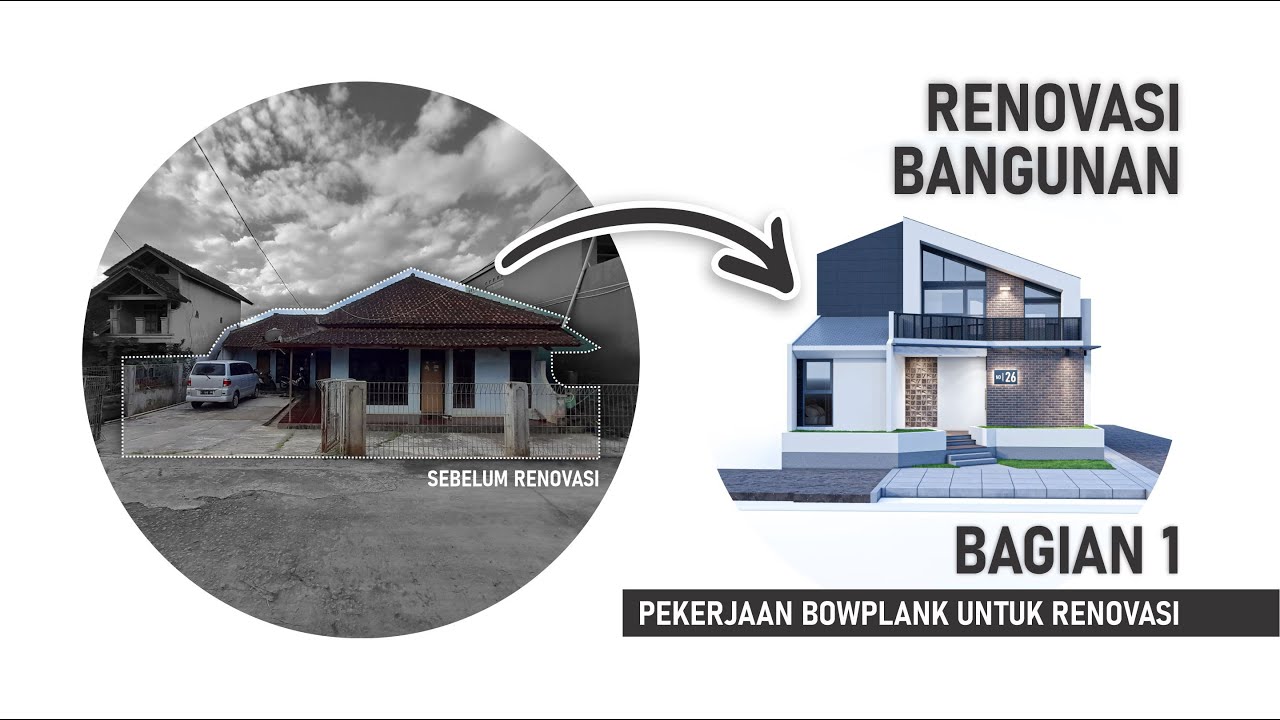 RENOVASI RUMAH - Langkah Awal Renovasi ( Apa Itu Bowplank ??? Cara ...