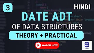 What is Date ADT of Data structure + Practical Code Explanations | Python Data Structure in Hindi