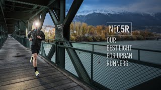 NEO5R | Our best light for URBAN RUNNERS