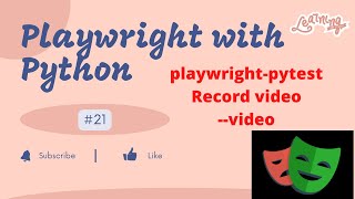 #21 Playwright with Python | PyTest with Playwright Part11 Video Recording