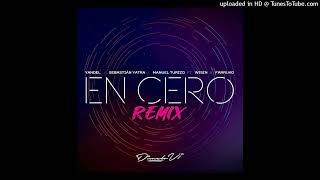 Yandel Ft. Manuel Turizo \u0026 Sebastián Yatra x Farruko y Wisin - En Cero (Full Versión) (V.1)