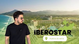 IBEROSTAR SELECTION Punta De Mita / El mejor hotel calidad precio del destino 🏝️