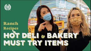 Hot Deli \u0026 Bakery Must Try Items