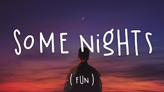 Some Nights - Fun. (Lyrics)