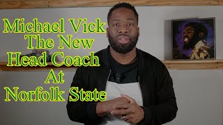 Michael Vick the New Football Coach at Norfolk State