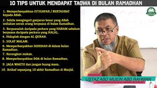 10 TIPS Untuk Mendapat TAQWA Di Bulan RAMADHAN || Ustaz Abd Muein Abd Rahman