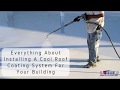 Everything About Installing A Cool Roof Coating System For Your Building