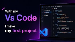 My Own VS Code: First Project