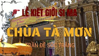 Bà 8 làm gì trong lễ Kiết Giới Si Ma Chùa TÀ MƠN ( Trần Đề Sóc Trăng )