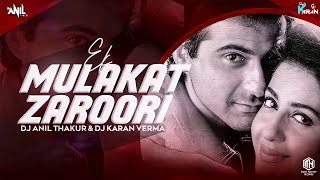 Ek Mulaqat Zaruri Hai Sanam (Remix) Dj Anil Thakur & Dj Karan Verma  | Ameen Sabri | Fareed Sabri