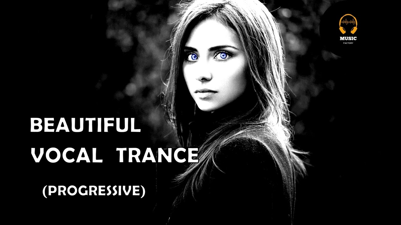 BEAUTIFUL | VOCAL | TRANCE | PROGRESSIVE (Voices In My Head) - YouTube