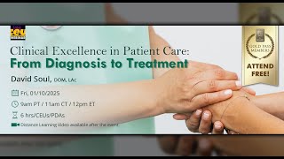 Clinical Excellence in Patient Care: From Diagnosis to Treatment | Acupuncture CEUs/PDAs