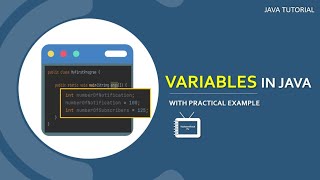 Variables in Java With Practical Example | Java Tutorial | TechnonTechTV