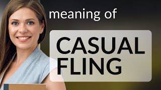 Understanding the Phrase "Casual Fling"