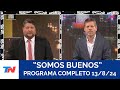 SOMOS BUENOS I Programa Completo 13/8/24