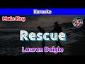 Rescue by Lauren Daigle (Karaoke : Male Key)