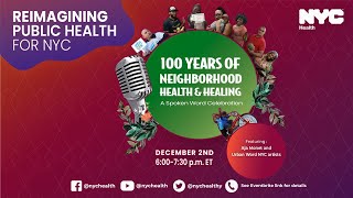 100 Years of Neighborhood Health \u0026 Healing: A Spoken Word Celebration