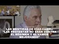 Las mentiras de Díaz-Canel: 