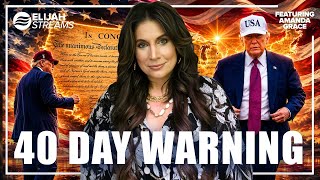 We Are in a Critical 40-Day Window - Amanda Grace