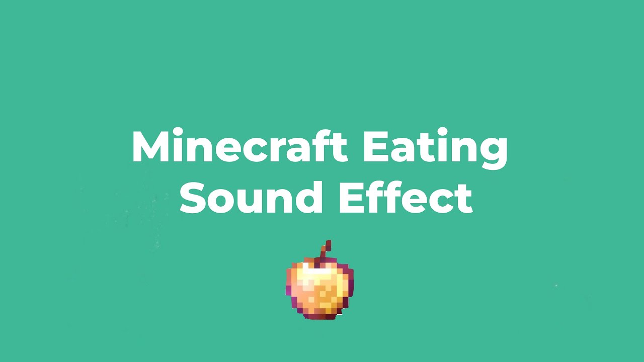 Minecraft Eating Sound Effect Hd Youtube
