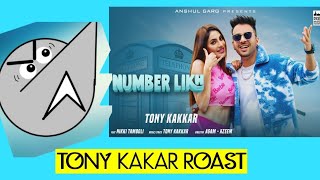 TONY KAKAR ROAST |NUMBER LIKH SONG |ANGRY PRASH |Trigger insaan