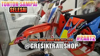 REVIEW perbedaan paket modif 15-25jt KTM250 2017-2019 #part2