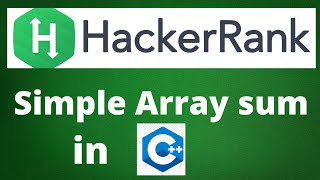 Simple Array Sum HackerRank Problem Solving Solution in C++