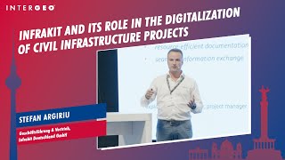 STEFAN ARGIRIU: INFRAKIT AND ITS ROLE IN THE DIGITALIZATION OF CIVIL INFRASTRUCTURE PROJECTS