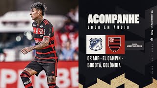 CONMEBOL Libertadores | Millonarios x Flamengo - PRÉ E PÓS-JOGO EXCLUSIVO FLATV