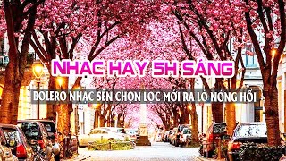 NHẠC SẾN TUYỂN CHỌN ĐỈNH CAO 2023 Mở To 5h Sáng Cả Xóm Ai Cũng Khen-Nhạc Bolero Sến Cảnh Đẹp Phố Tây