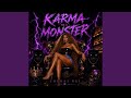 Karma is a Monster