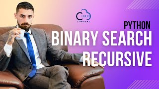 "Optimizing Algorithm Efficiency with Binary Search Recursive in Python".