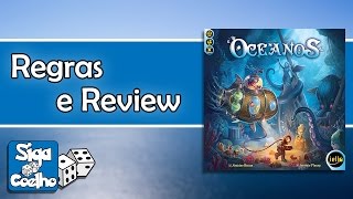 OCEANOS | REGRAS E REVIEW #11