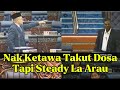 Dap Nak Tutup Kemas...Arau Tetap Steady