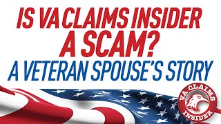 Is VA Claims Insider a Scam? This Veteran Spouse Shares Her Story