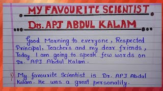 Dr. APJ Abdul Kalam/Speech on my favourite scientist/10 Lines On APJ Abdul Kalam in English/
