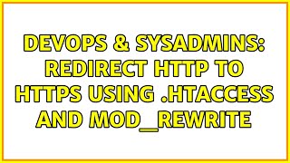 DevOps & SysAdmins: Redirect HTTP to HTTPs using .htaccess and mod_rewrite