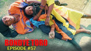 BONDYE TORO ÉPISODE #57